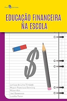 Educacao financeira na escola Trindade, Larissa de Lima